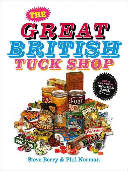 Title details for The Great British Tuck Shop by Steve Berry - Available